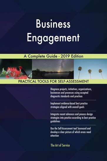 Business Engagement A Complete Guide - 2019 Edition - Gerardus Blokdyk