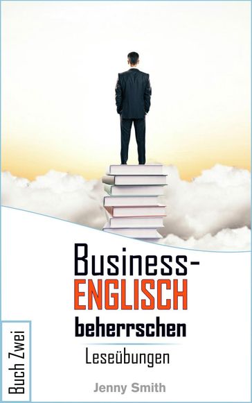 Business-Englisch beherrschen: Buch Zwei. - Jenny Smith