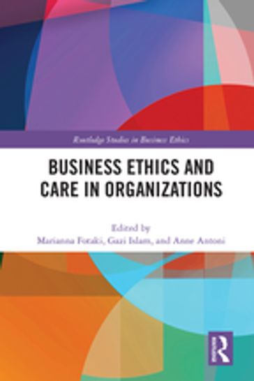 Business Ethics and Care in Organizations