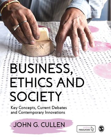 Business, Ethics and Society - John G. Cullen