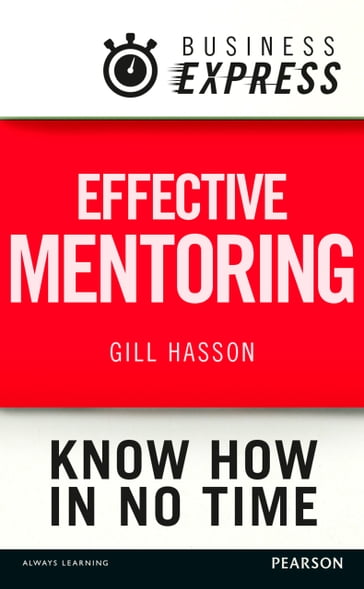 Business Express: Effective mentoring - Gill Hasson