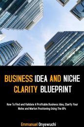 Business Idea And Niche Clarity Blueprint