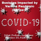 Business Impacted by Various Pandemic (Series-2)