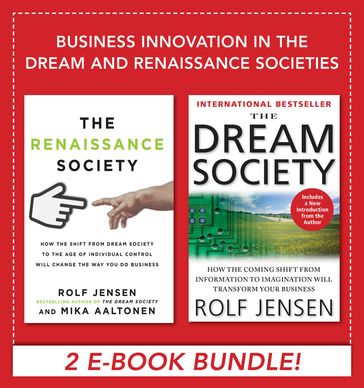 Business Innovation in the Dream and Renaissance Societies (eBook Bundle) - Rolf Jensen - Mika Aaltonen