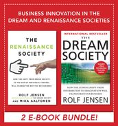 Business Innovation in the Dream and Renaissance Societies (eBook Bundle)