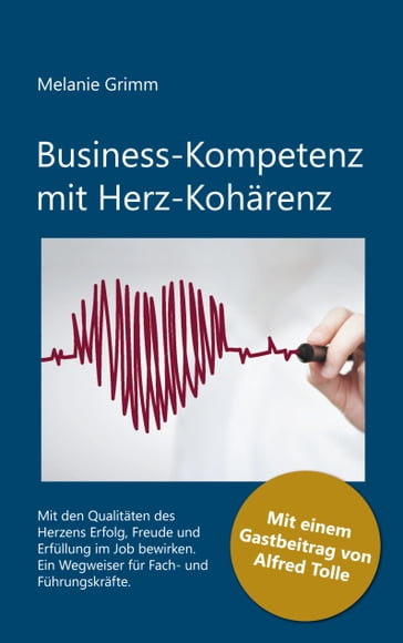 Business-Kompetenz mit Herz-Kohärenz - Melanie Grimm