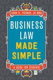 Business Law Made Simple for MGMT 492