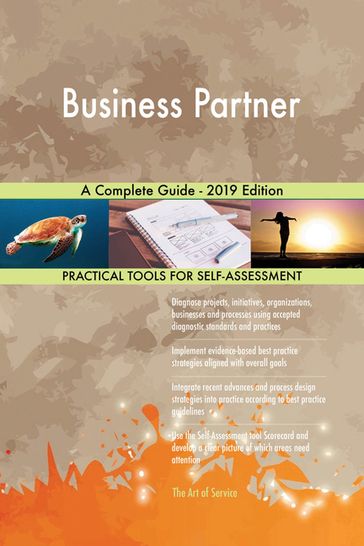 Business Partner A Complete Guide - 2019 Edition - Gerardus Blokdyk