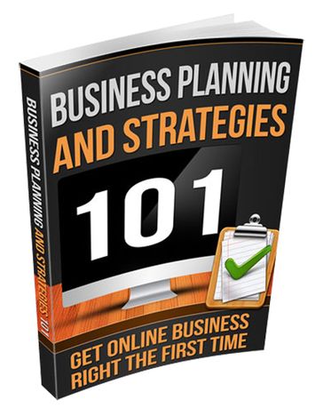 Business Planning and Strategies 101 - Anonymous