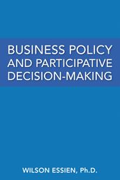 Business Policy and Participative Decision-Making