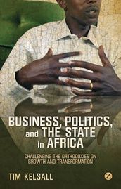 Business, Politics, and the State in Africa