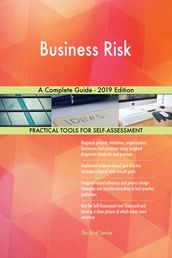 Business Risk A Complete Guide - 2019 Edition