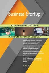 Business Startup A Complete Guide - 2020 Edition