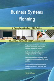 Business Systems Planning A Complete Guide - 2020 Edition