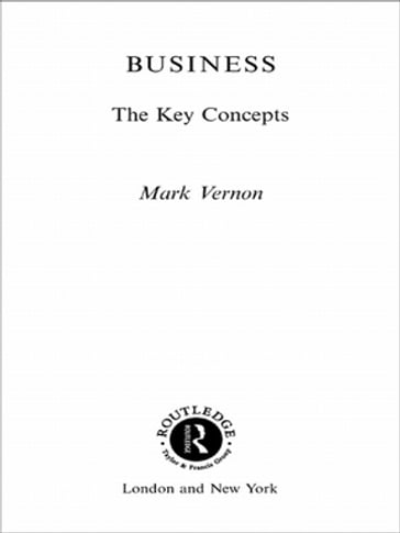 Business: The Key Concepts - Mark Vernon
