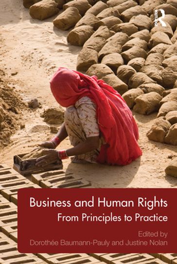 Business and Human Rights - Dorothée Baumann-Pauly - Justine Nolan