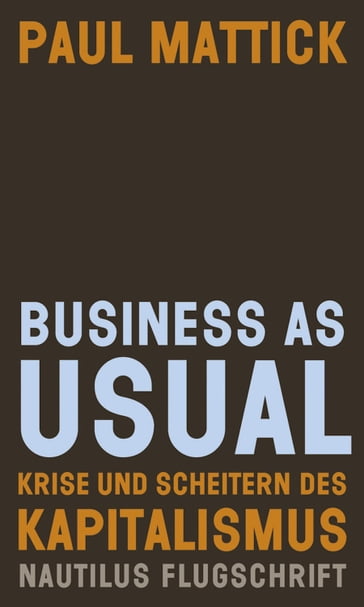 Business as usual - Paul Mattick