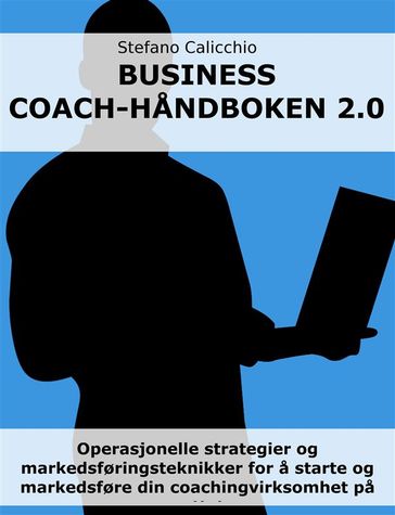 Business coach-handboken 2.0 - Stefano Calicchio