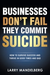 Businesses Don t Fail They Commit Suicide