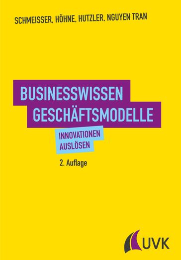 Businesswissen Geschaftsmodelle - Wilhelm Schmeisser - Dora Hohne - Jan Hutzler - Hanh Nguyen Tran