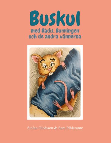 Buskul med Radis, Bumlingen och de andra vannerna - Stefan Olofsson - Sara Pihlcrantz