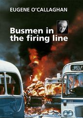Busmen in the Firing Line