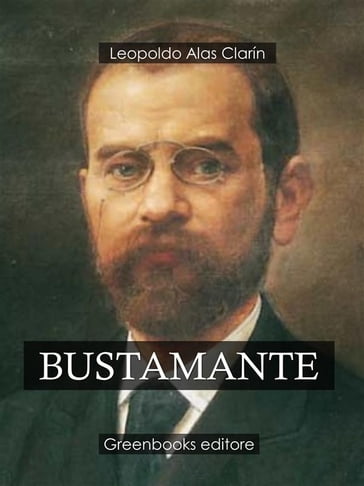 Bustamante - Clarín Leopoldo Alas
