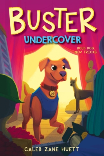 Buster Undercover - Caleb Huett