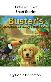 Buster s Adventures Away From Home Vol Four