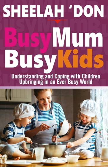 Busy Mum, Busy Kids - Sheelah 