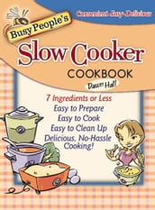 Busy People s Slow Cooker Cookbook