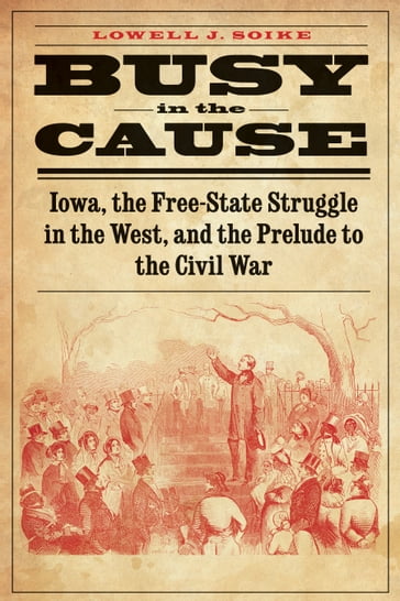 Busy in the Cause - Lowell J. Soike