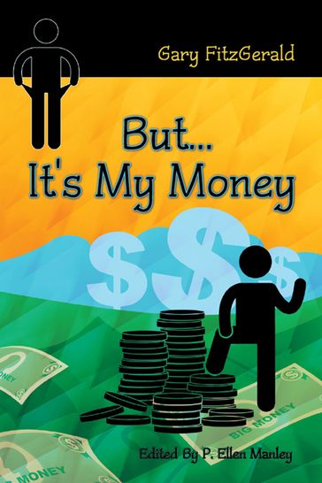 But . . . It's My Money - Gary FitzGerald