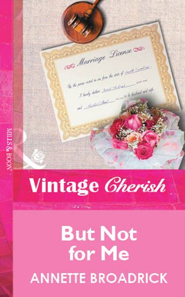 But Not For Me (Mills & Boon Vintage Cherish) - Annette Broadrick