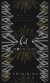 But for the Mountains (Embers in Wait, #1)