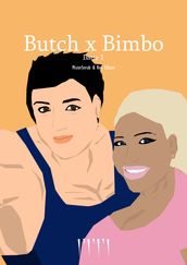Butch X Bimbo: Issue 1