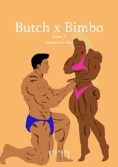 Butch X Bimbo: Issue 7