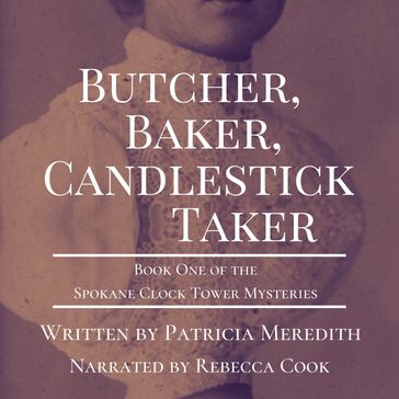 Butcher, Baker, Candlestick Taker - Patricia Meredith