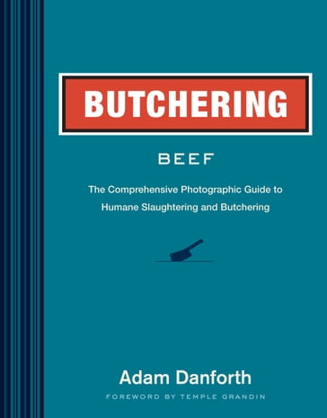 Butchering Beef - Adam Danforth