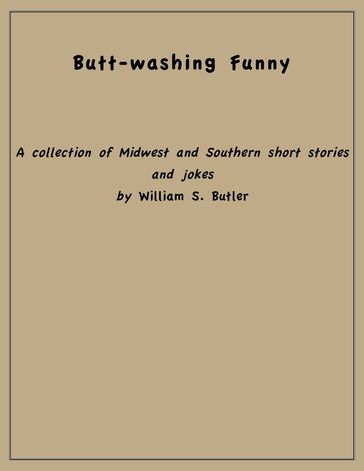 Butt-washing Funny - William Butler