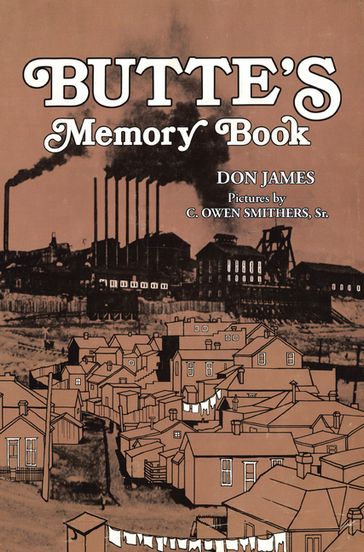 Butte's Memory Book - Don James