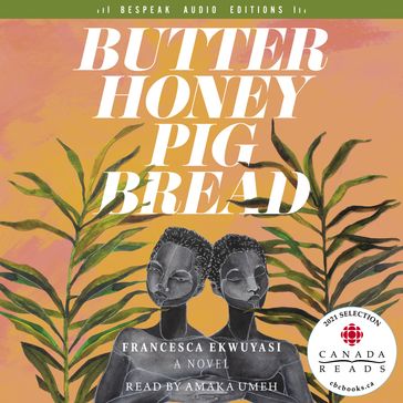 Butter Honey Pig Bread - Francesca Ekwuyasi