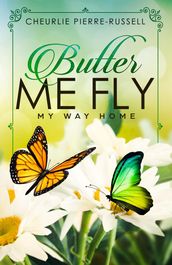 Butter Me Fly