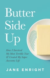 Butter Side Up