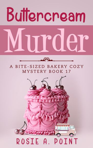 Buttercream Murder - Rosie A. Point