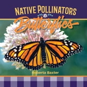 Butterflies: Native Pollinators