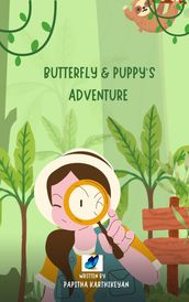 Butterfly And Puppy s Adventures