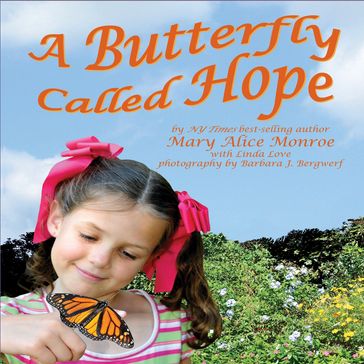 Butterfly Called Hope, A - Mary Alice Monroe - Barbara J. Bergwerf