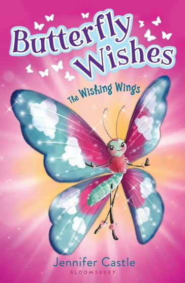 Butterfly Wishes 1: The Wishing Wings - Jennifer Castle