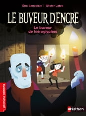 Le Buveur d encre : Le buveur de hiéroglyphes